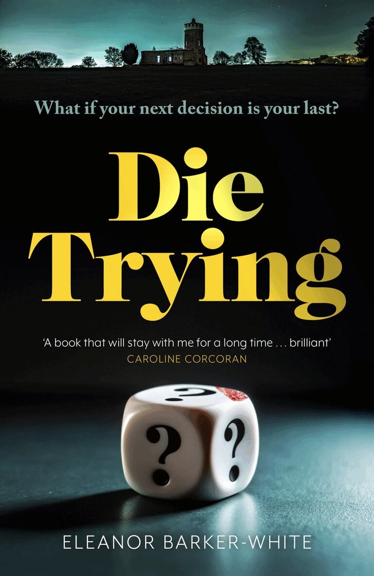Eleanor Barker-White - Die Trying, Inbunden