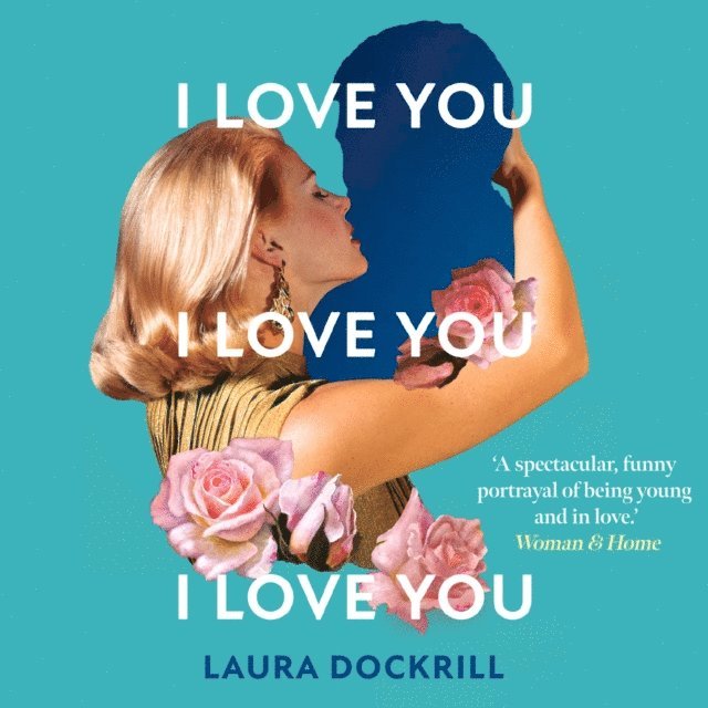 Laura Dockrill - I Love You, I Love You, I Love You, Ljudbok