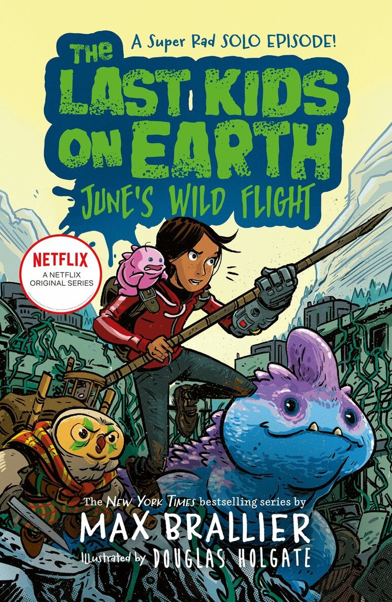 Max Brallier - Last Kids on Earth: June's Wild Flight, E-bok