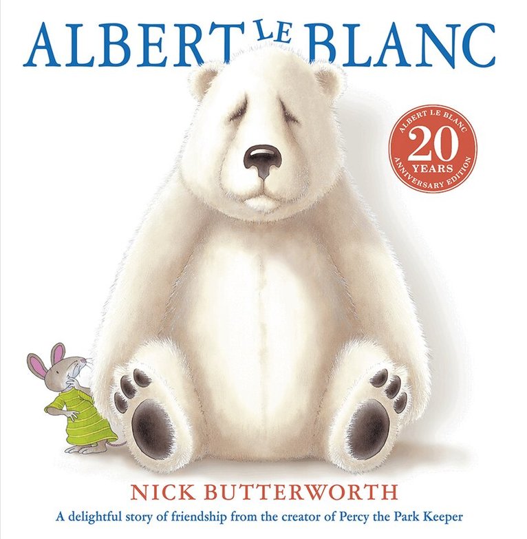 Nick Butterworth - Albert Le Blanc, E-bok