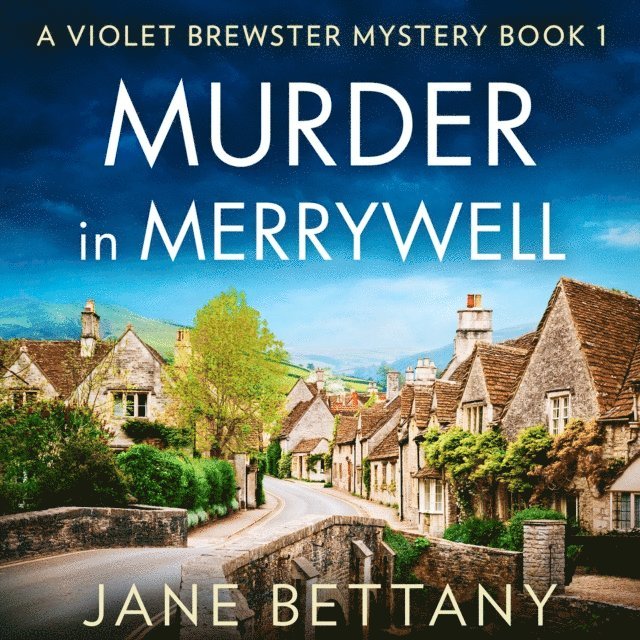 Jane Bettany - Murder in Merrywell, Ljudbok