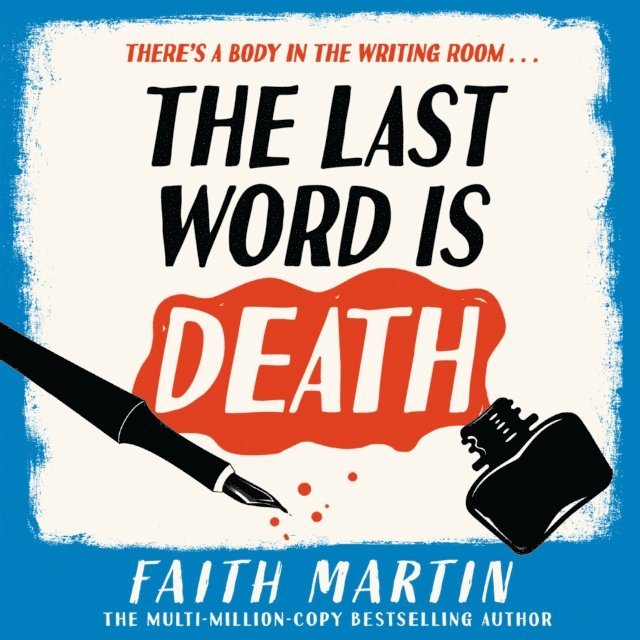 Faith Martin - Last Word Is Death, Ljudbok