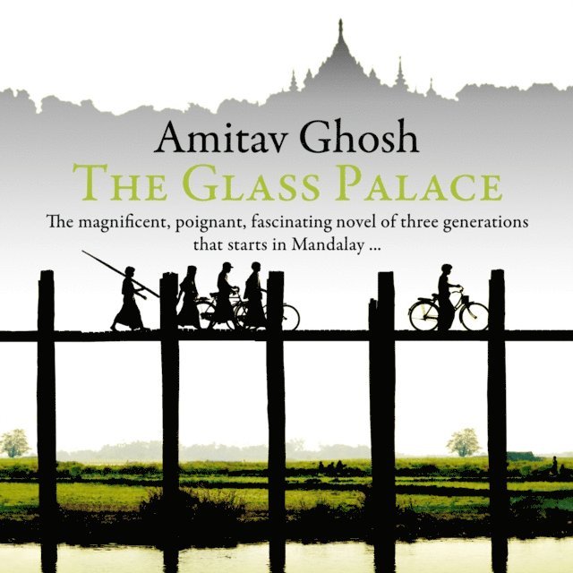 Amitav Ghosh - Glass Palace, Ljudbok