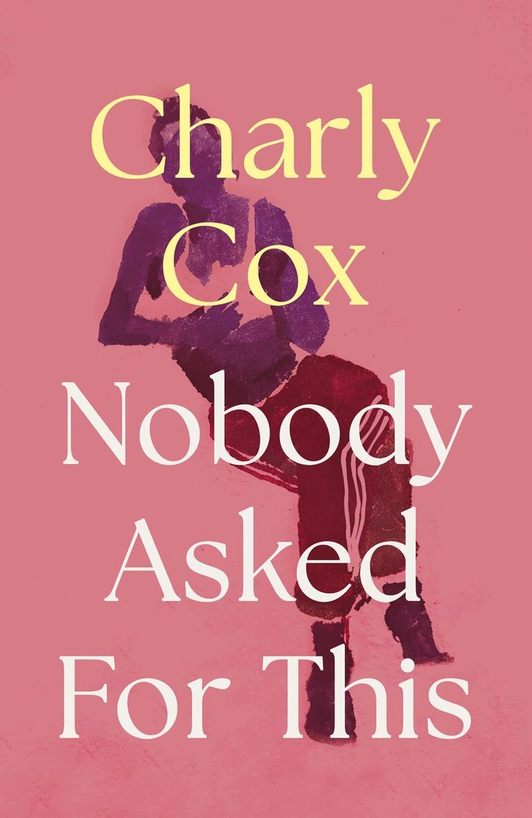 Charly Cox - Nobody Asked For This, E-bok