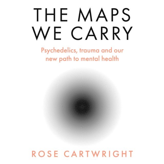 Rose Cartwright - Maps We Carry, Ljudbok