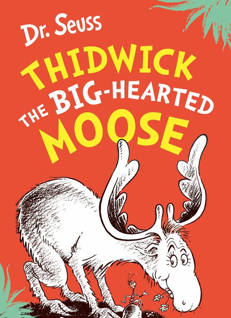 Dr. Seuss - Thidwick the Big-Hearted Moose, Häftad
