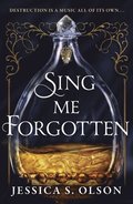 Sing Me Forgotten