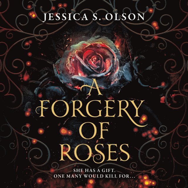 Jessica S. Olson - Forgery of Roses, Ljudbok