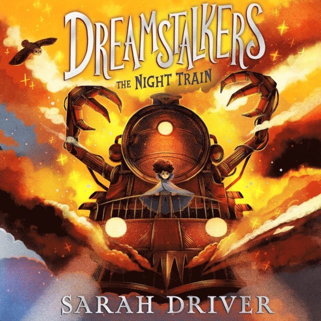 Sarah Driver - Dreamstalkers: The Night Train, Ljudbok