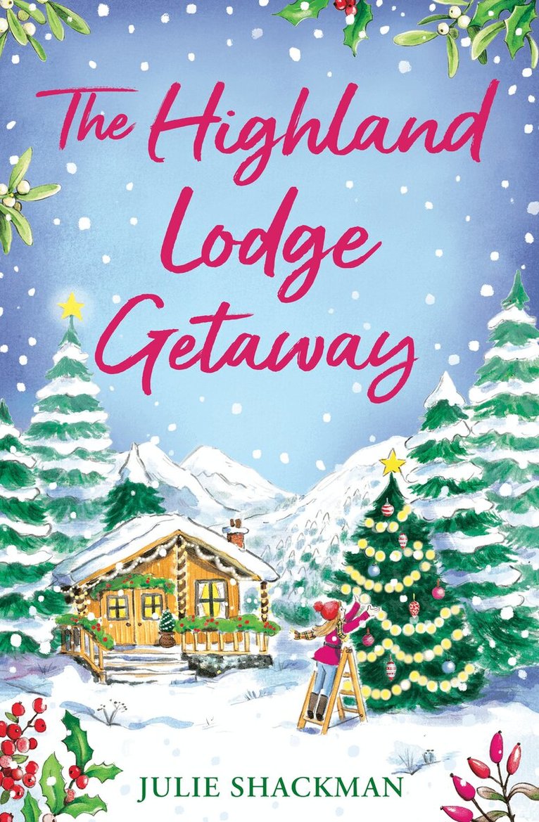Julie Shackman - Highland Lodge Getaway, E-bok