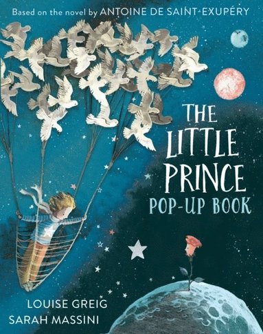 Little Prince av Antoine de Saint-Exupéry, Louise Greig, Antoine de Saint-Exupery