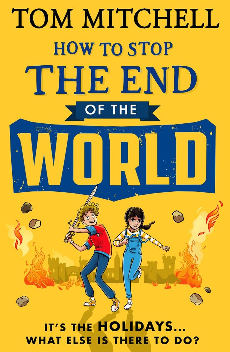 Tom Mitchell - How to Stop the End of the World, E-bok