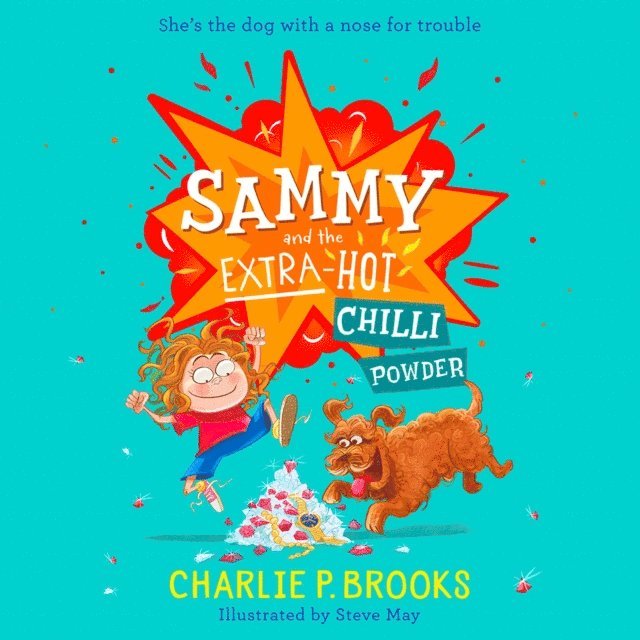 Charlie P. Brooks - Sammy and the Extra-Hot Chilli Powder, Ljudbok