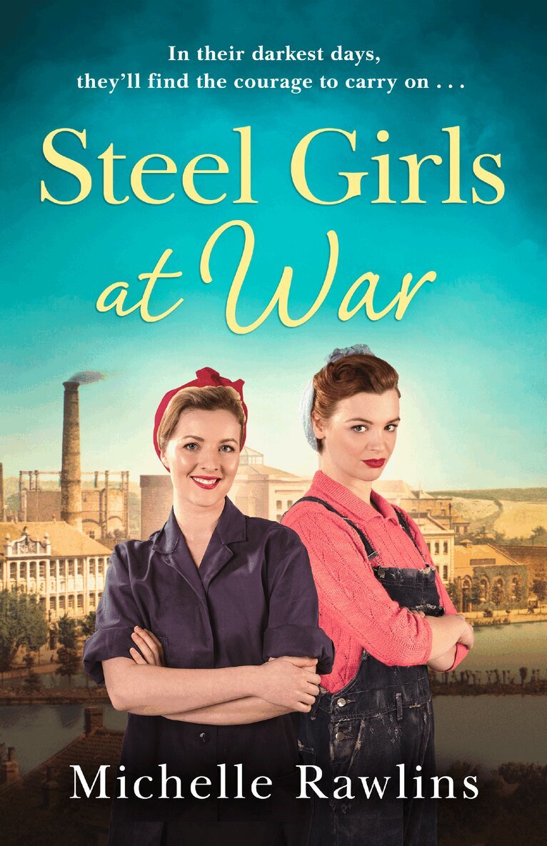 Michelle Rawlins - Steel Girls at War, E-bok