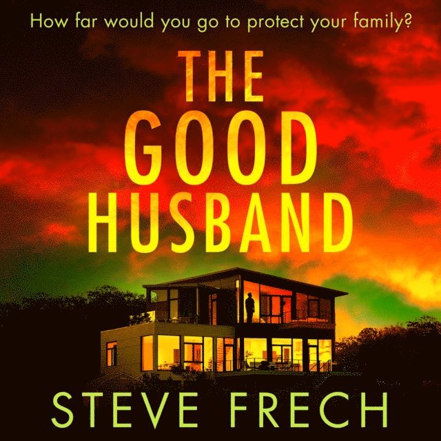 Steve Frech - Good Husband, Ljudbok