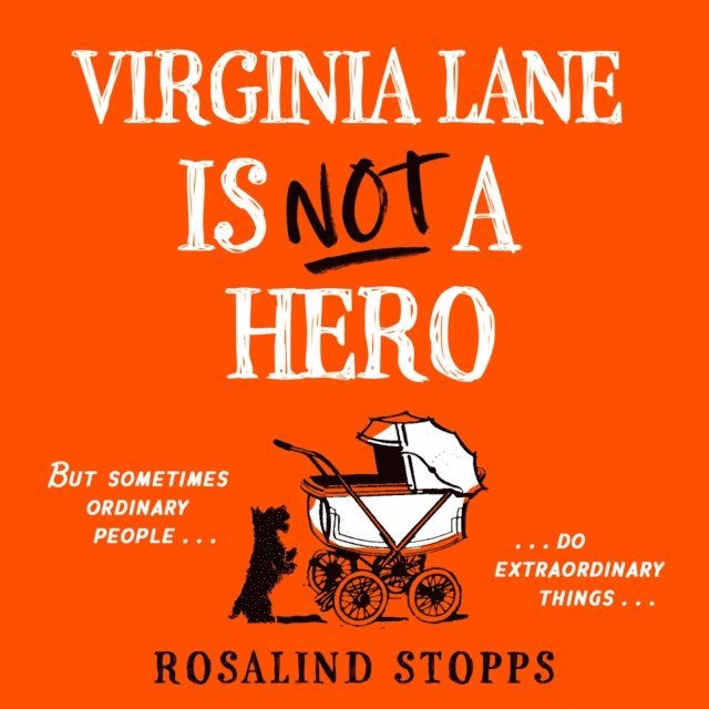Rosalind Stopps - Virginia Lane is Not a Hero, Ljudbok