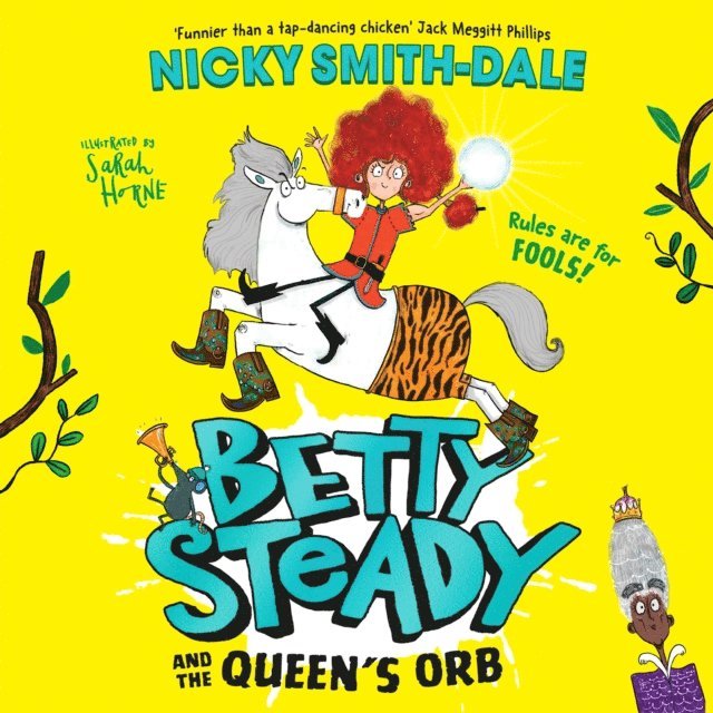 Nicky Smith-Dale - Betty Steady and the Queen's Orb, Ljudbok