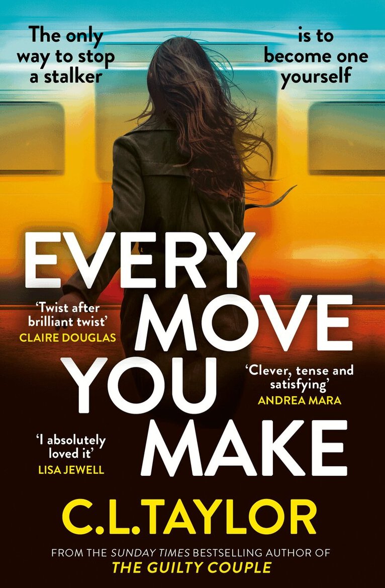 C.L. Taylor - Every Move You Make, E-bok
