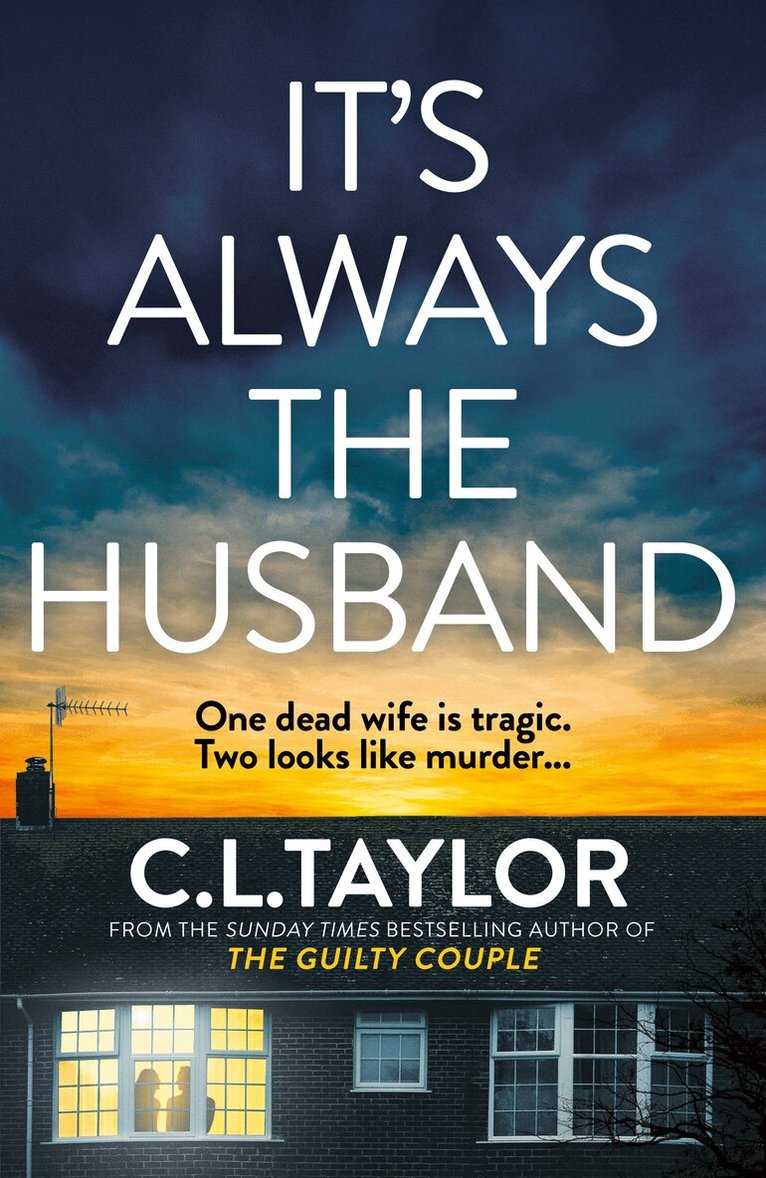 C.L. Taylor - It’s Always the Husband, E-bok
