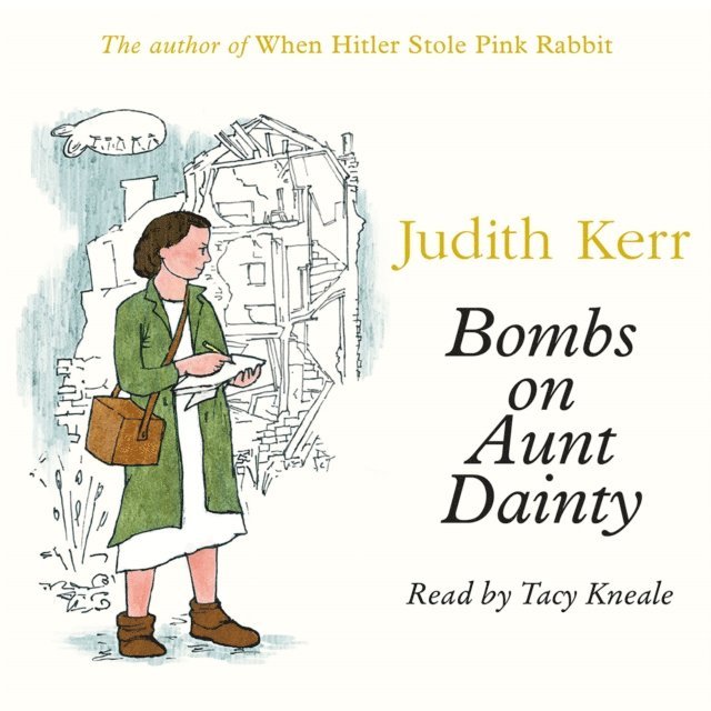 Judith Kerr - Bombs on Aunt Dainty, Ljudbok