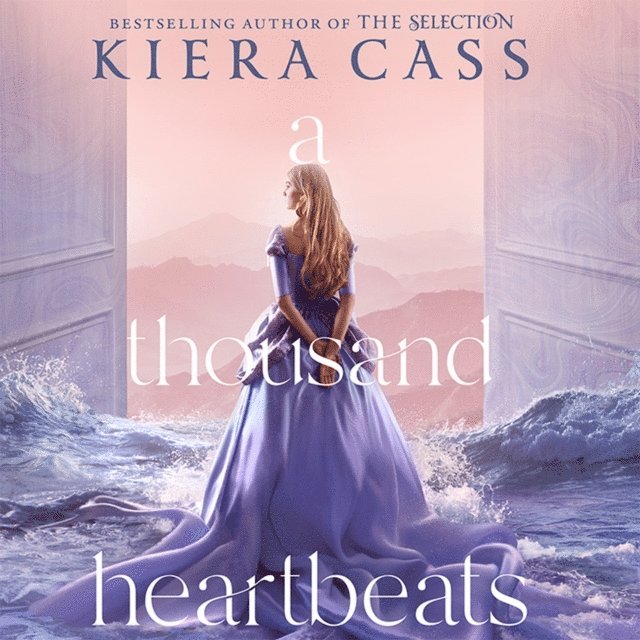 Kiera Cass - Thousand Heartbeats, Ljudbok