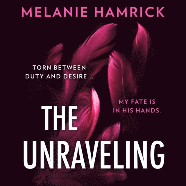 Melanie Hamrick - Unraveling, Ljudbok