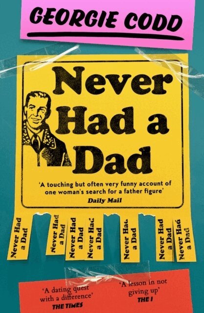 Georgie Codd - Never Had a Dad, Häftad. Tillgänglighet: Lägg i varukorg