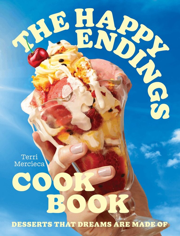 Terri Mercieca - Happy Endings Cookbook, E-bok