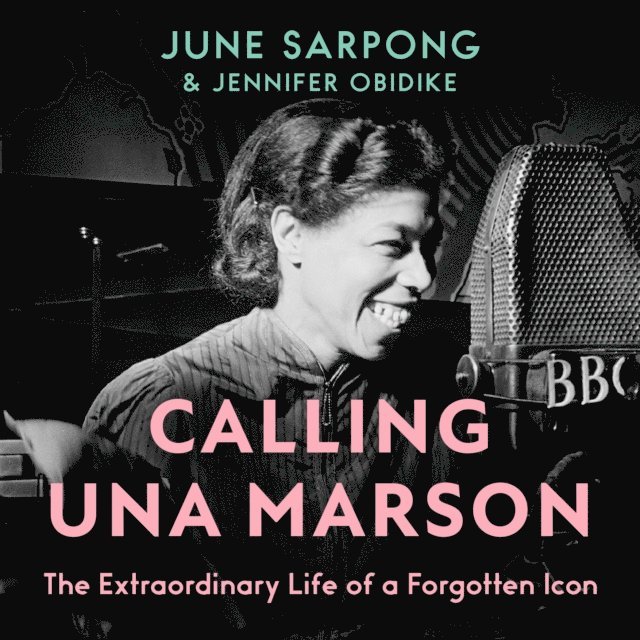 June Sarpong - Calling Una Marson, Ljudbok