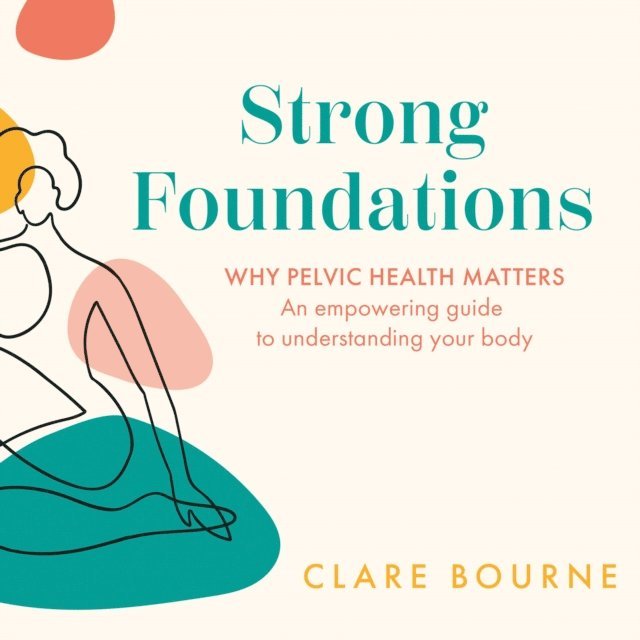Clare Bourne - Strong Foundations, Ljudbok