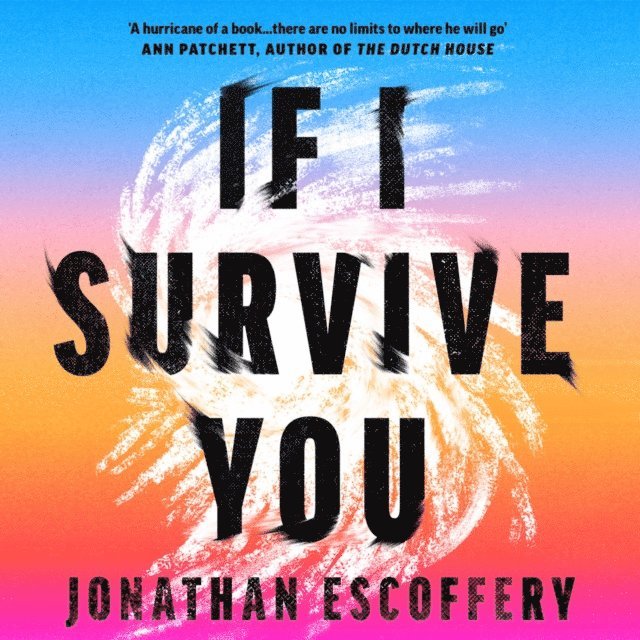 Jonathan Escoffery - If I Survive You, Ljudbok