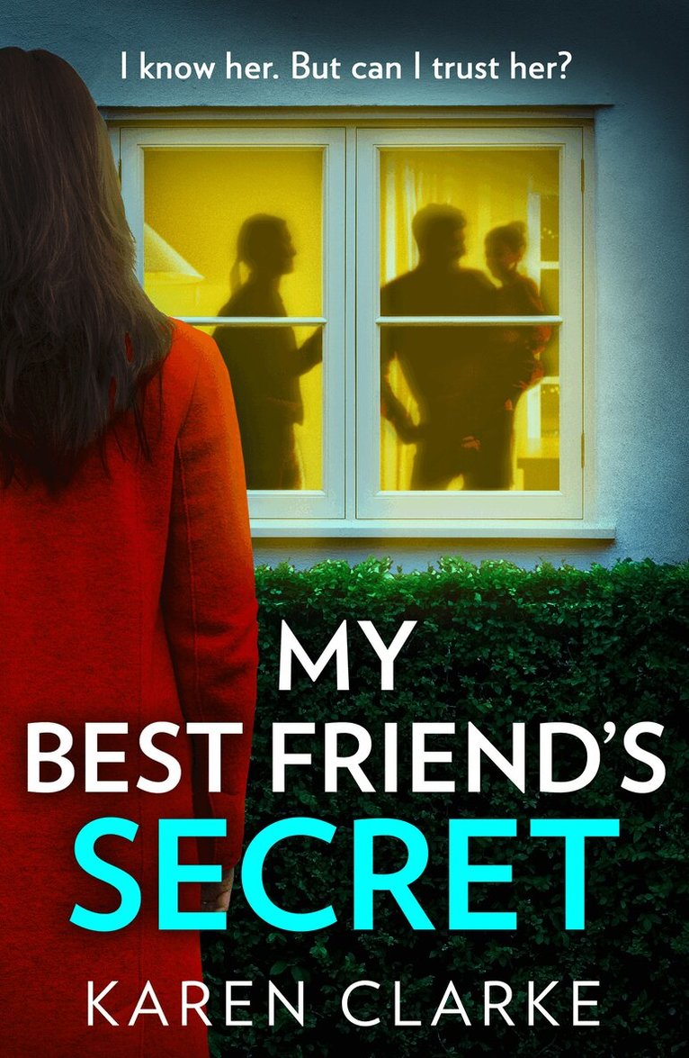 Karen Clarke - My Best Friend’s Secret, E-bok