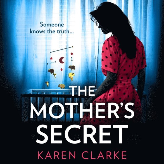 Karen Clarke - Mother's Secret, Ljudbok