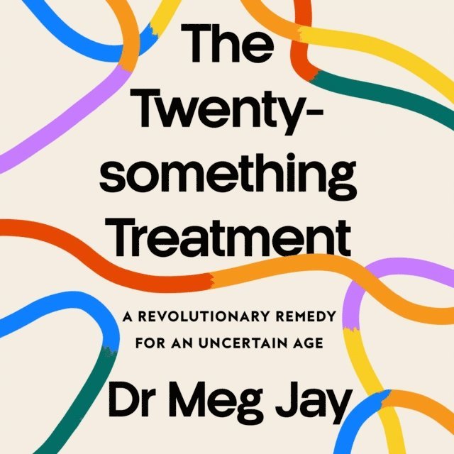 Meg Jay - Twentysomething Treatment, Ljudbok