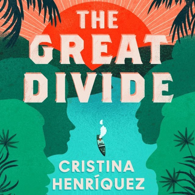 Cristina Henriquez - Great Divide, Ljudbok