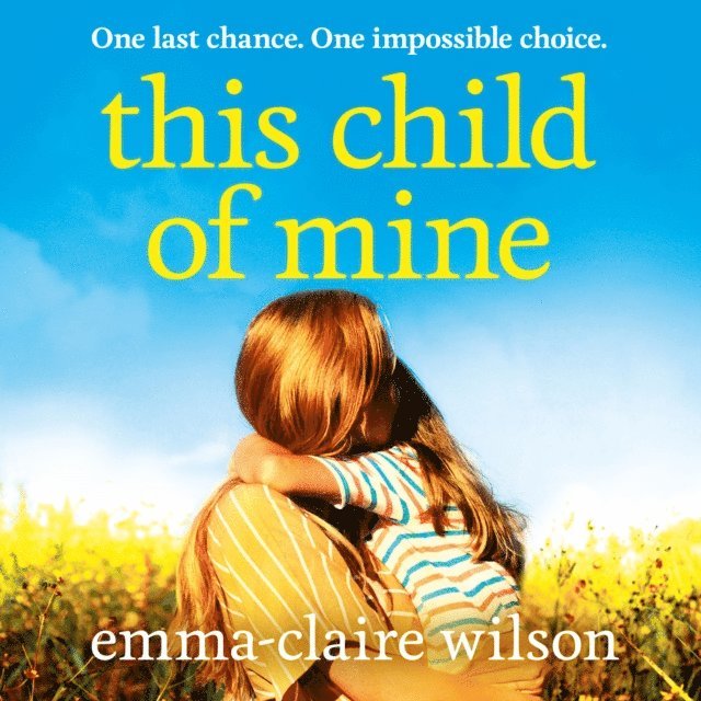 Emma-Claire Wilson - This Child of Mine, Ljudbok