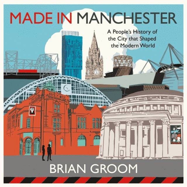 Brian Groom - Made in Manchester, Ljudbok