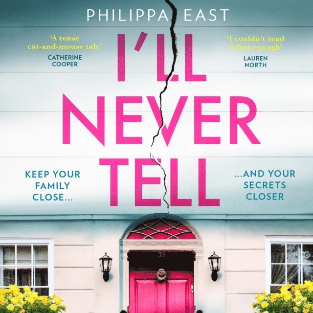 Philippa East - I'll Never Tell, Ljudbok