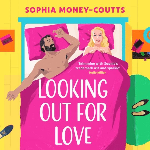 Sophia Money-Coutts - Looking Out For Love, Ljudbok