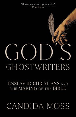 God's Ghostwriters av Candida Moss
