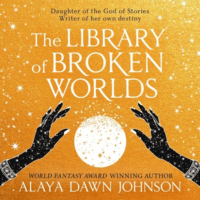 Alaya Dawn Johnson - Library of Broken Worlds, Ljudbok