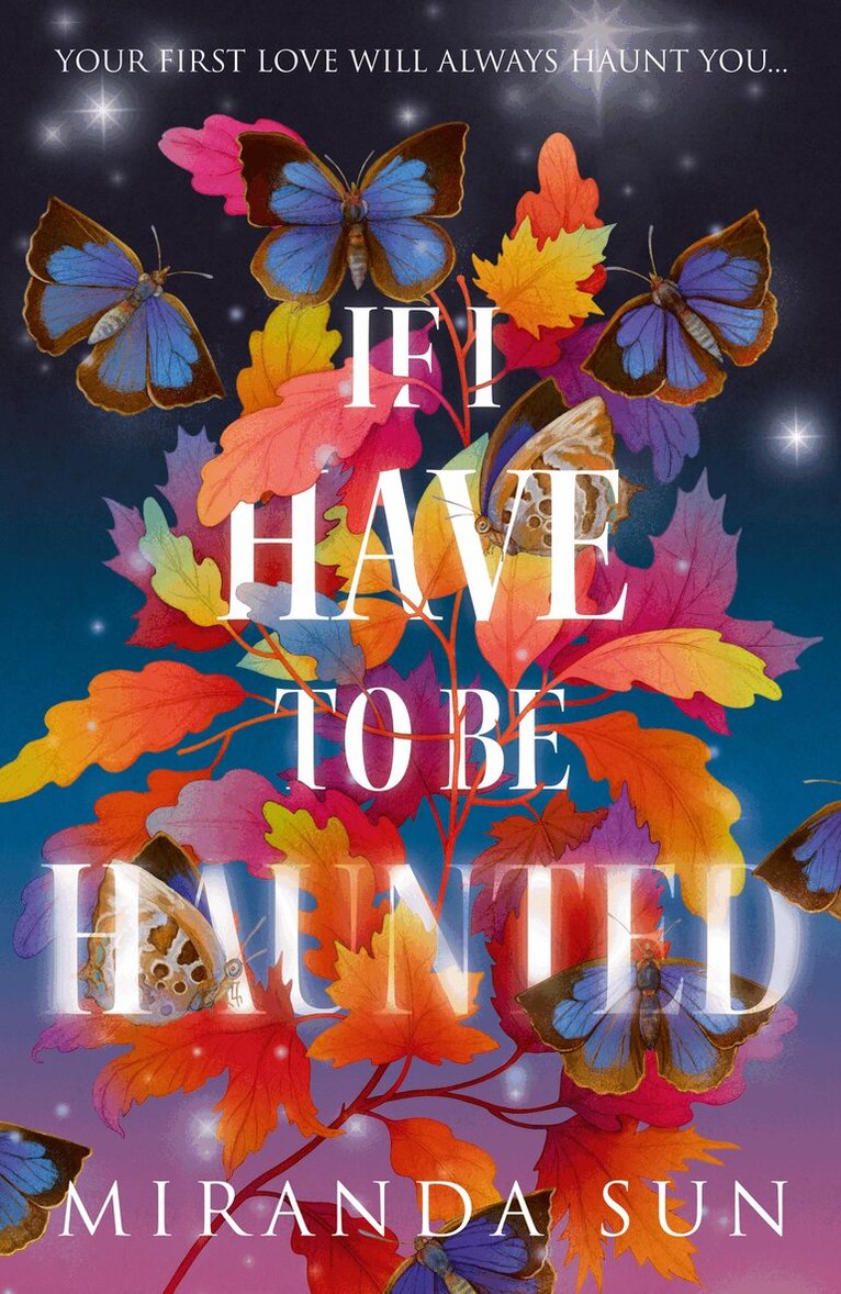 Miranda Sun - If I Have To Be Haunted, E-bok