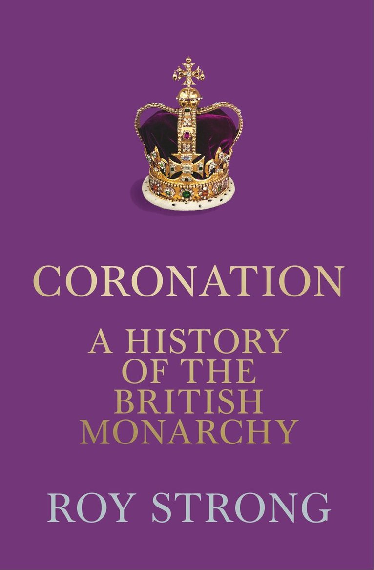 Roy Strong - Coronation, E-bok