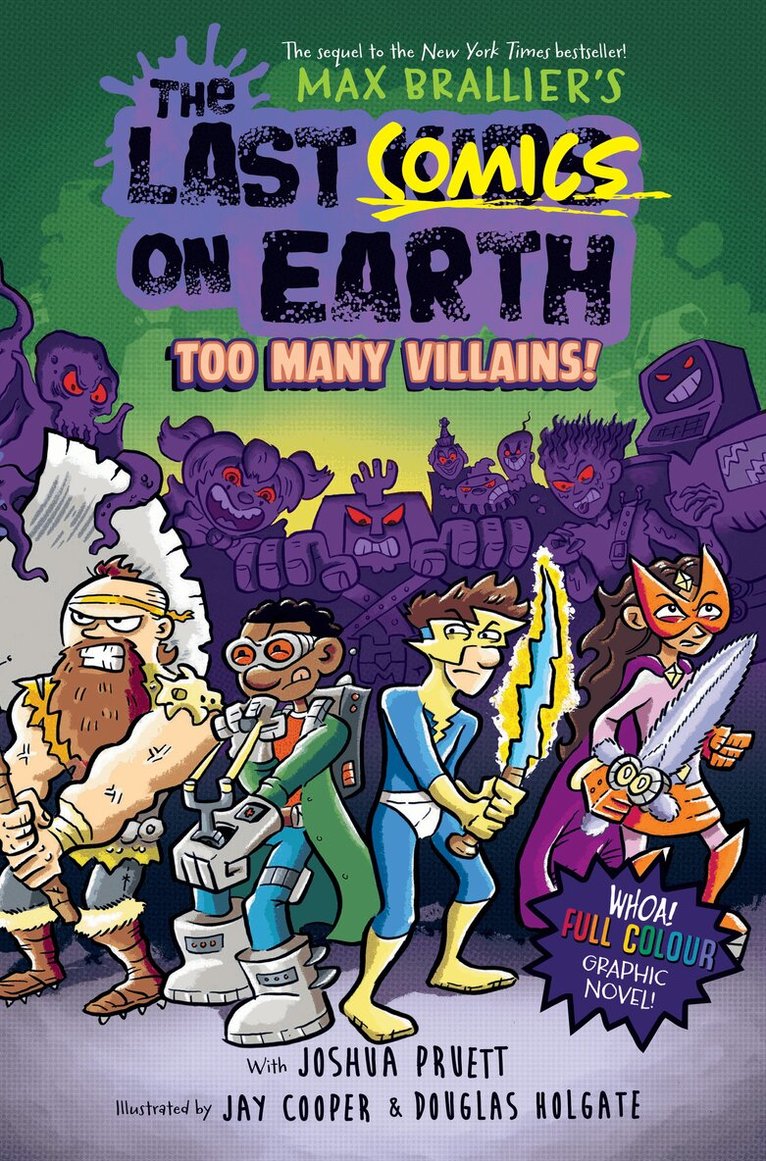 Max Brallier, Joshua Pruett - Last Comics on Earth: Too Many Villains!, E-bok