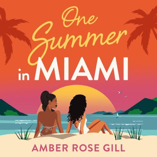Amber Rose Gill - One Summer in Miami, Ljudbok