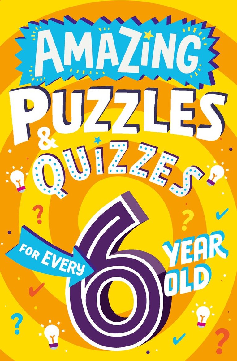 Clive Gifford - Amazing Puzzles and Quizzes for Every 6 Year Old, E-bok