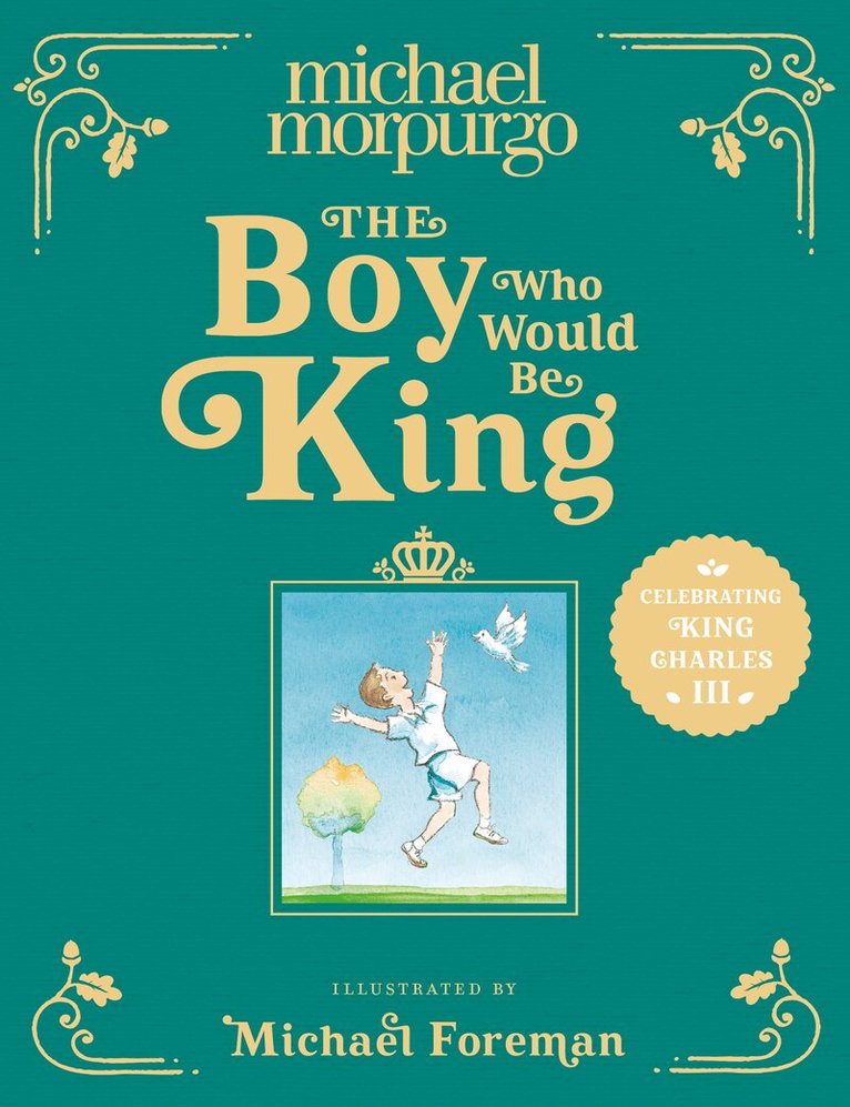 Michael Morpurgo - Boy Who Would Be King, E-bok