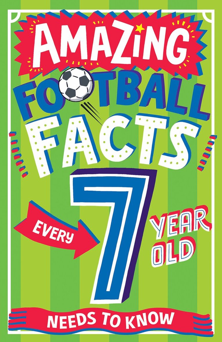 Clive Gifford - AMAZING FOOTBALL FACTS EVERY 7 YEAR OLD NEEDS TO KNOW, E-bok