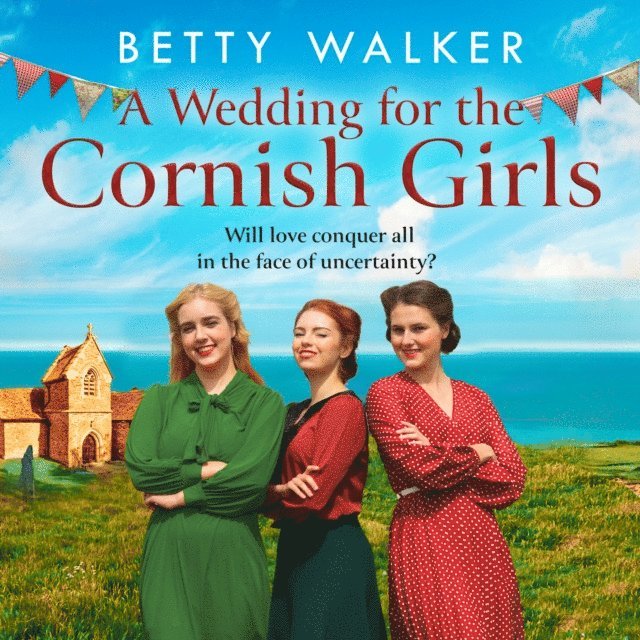 Betty Walker - Wedding for the Cornish Girls, Ljudbok