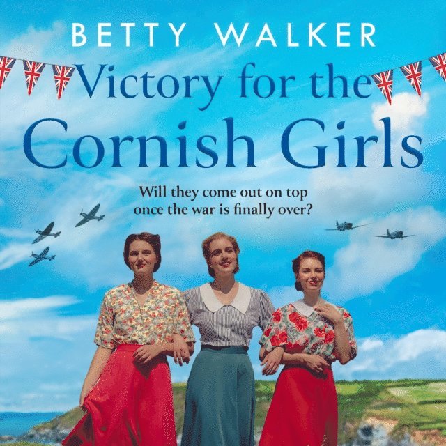 Betty Walker - Victory for the Cornish Girls, Ljudbok